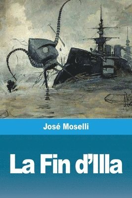 José Moselli - Fin d'Illa, Häftad