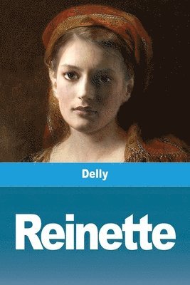 Delly - Reinette, Häftad. Tillgänglighet: Lägg i varukorg