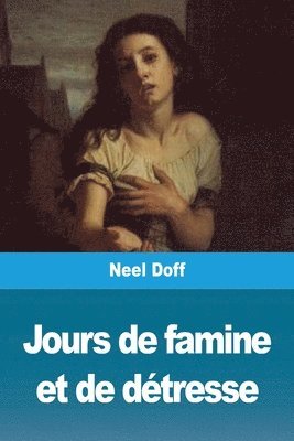 Neel Doff - Jours de famine et de détresse, Häftad
