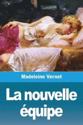 Madeleine Vernet - nouvelle équipe, Häftad