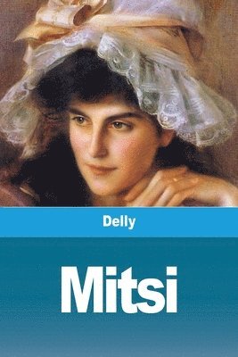 Delly - Mitsi, Häftad
