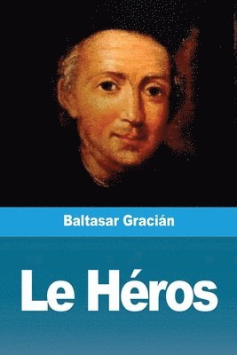 Baltasar Gracián - Héros, Häftad