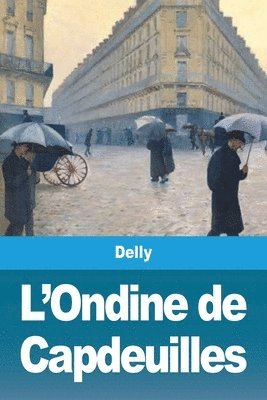 Delly - L'Ondine de Capdeuilles, Häftad