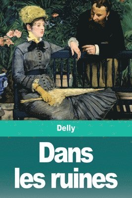 Delly - Dans les ruines, Häftad