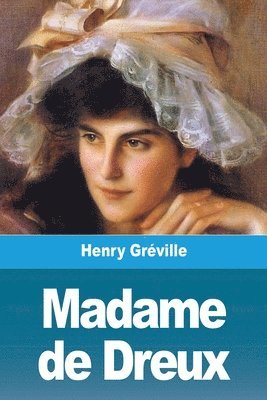 Henry Gréville - Madame de Dreux, Häftad