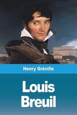 Henry Gréville - Louis Breuil, Häftad