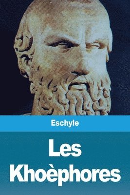 Eschyle - Les Khoèphores, Häftad