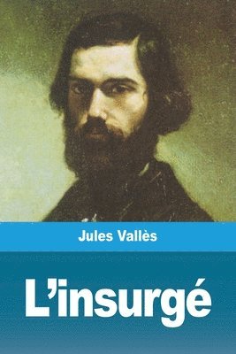 Jules Vallès - L'insurgé, Häftad