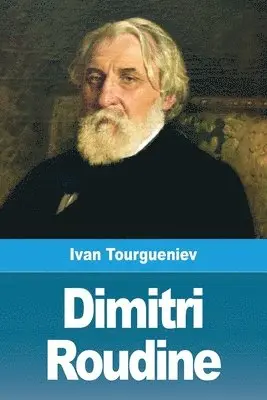 Ivan Tourgueniev - Dimitri Roudine, Häftad. Tillgänglighet: Lägg i varukorg