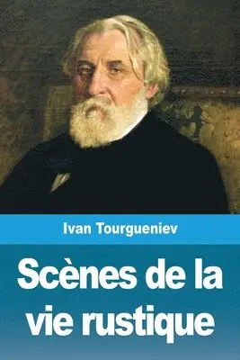 Ivan Tourgueniev - Scènes de la vie rustique, Häftad. Tillgänglighet: Lägg i varukorg