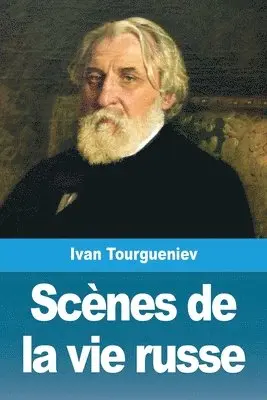 Ivan Tourgueniev - Scènes de la vie russe, Häftad. Tillgänglighet: Lägg i varukorg
