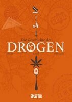 Jean-Pierre Pécau - Die Geschichte der Drogen, Inbunden