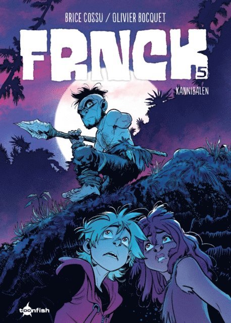 Olivier Bocquet - FRNCK. Band 5, E-bok