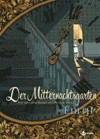 Édith - Der Mitternachtsgarten, Inbunden. Tillgänglighet: Lägg i varukorg