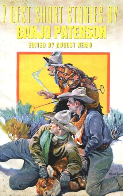August Nemo, Banjo Paterson - 7 best short stories by Banjo Paterson, E-bok