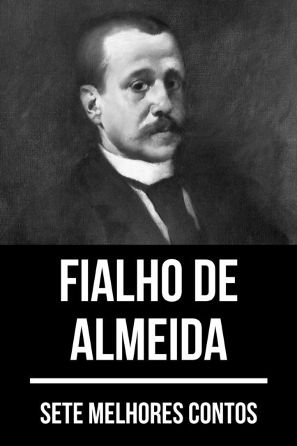 August Nemo, Fialho de Almeida - 7 melhores contos de Fialho de Almeida, E-bok