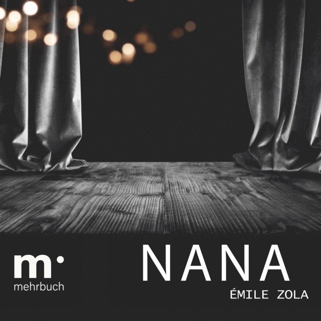 Emile Zola - Nana, E-bok