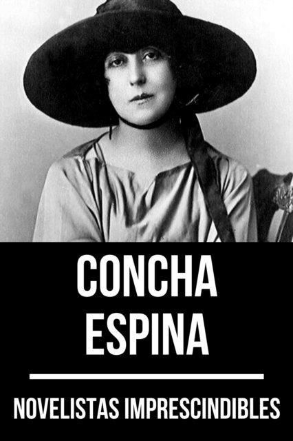 August Nemo, Concha Espina - Novelistas Imprescindibles - Concha Espina, E-bok