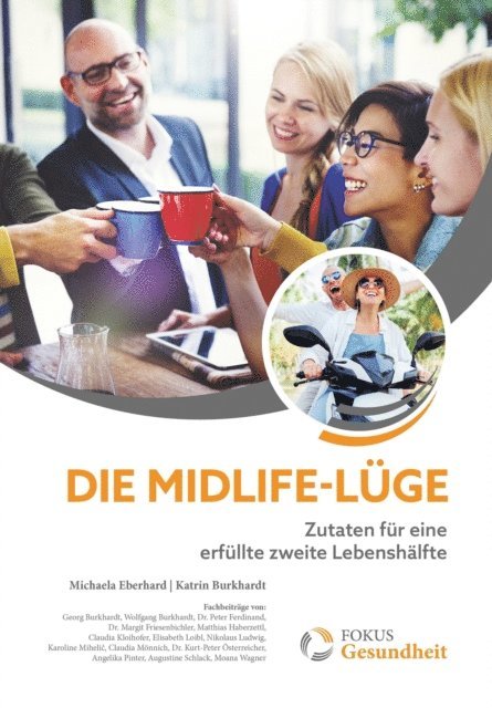 Katrin Burkhardt, Michaela Eberhard - Die Midlife-Lüge, E-bok. Tillgänglighet: Lägg i varukorg