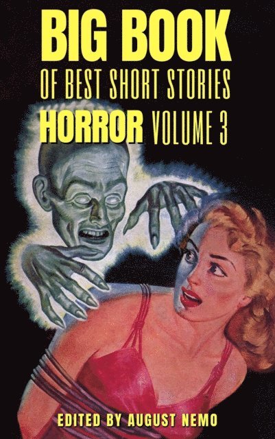 August Nemo, E. F. Benson, Hugh Walpole, Amelia B. Edwards, Sheridan Le Fanu, Bram Stoker - Big Book of Best Short Stories - Specials - Horror 3, E-bok