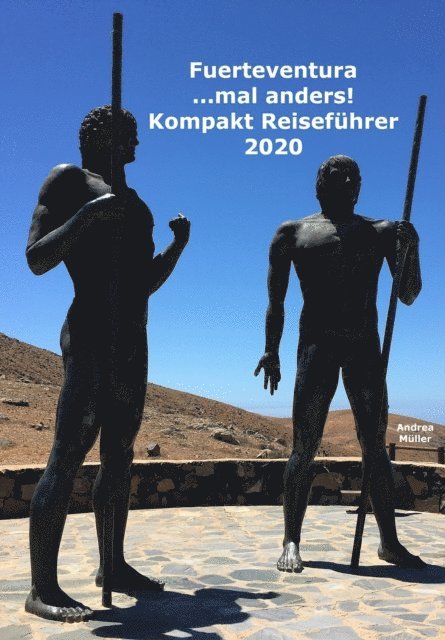 Andrea Muller - Fuerteventura ...mal anders! Kompakt Reiseführer 2020, E-bok