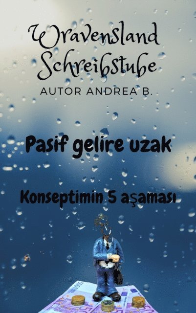 Andrea B. - Pasif gelire uzak, E-bok