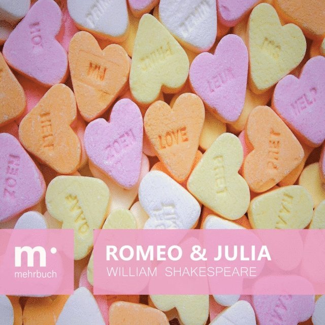 William Shakespeare - Romeo und Julia, E-bok