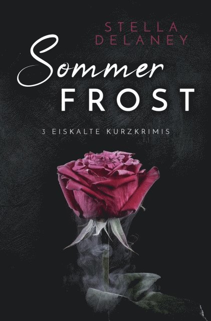 Stella Delaney - Sommerfrost, E-bok
