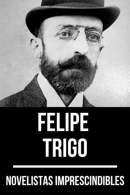 August Nemo, Felipe Trigo - Novelistas Imprescindibles - Felipe Trigo, E-bok