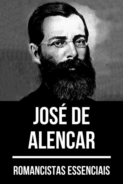 August Nemo, Jose de Alencar - Romancistas Essenciais - José de Alencar, E-bok