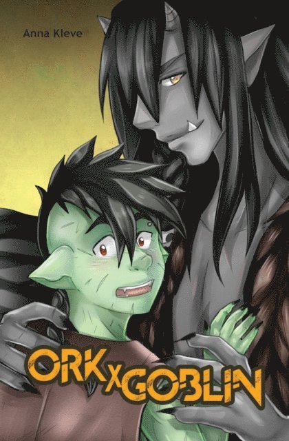 Anna Kleve - Ork X Goblin, E-bok