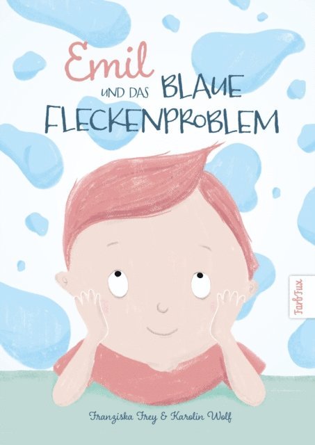 Karolin Wolf, Franziska Frey - Emil und das blaue Fleckenproblem, E-bok