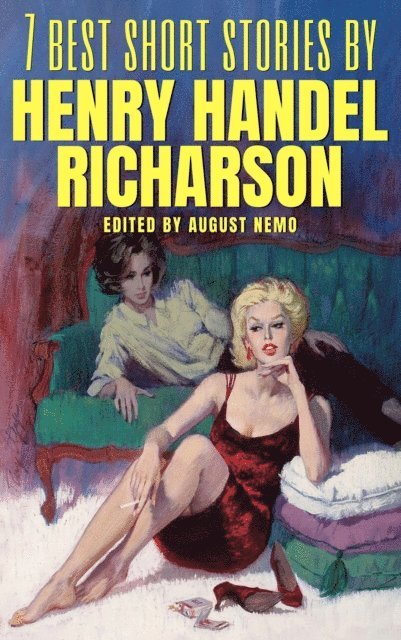 7 best short stories by Henry Handel Richardson