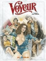 Horacio Altuna - Voyeur 1, Inbunden