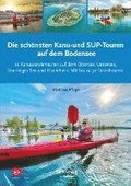 Die sch�nsten Kanu- und SUP-Touren auf dem Bodensee