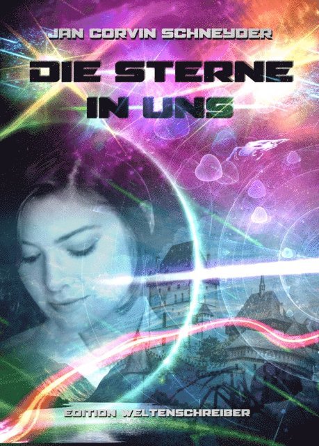 Jan Corvin Schneyder - Die Sterne in uns, E-bok