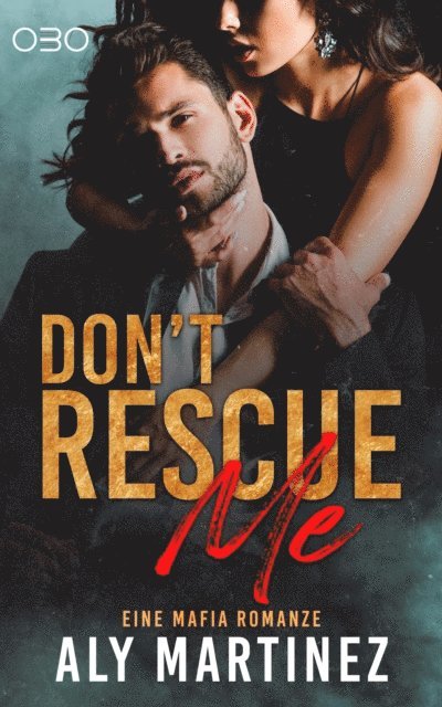 Aly Martinez - Don't rescue Me, E-bok
