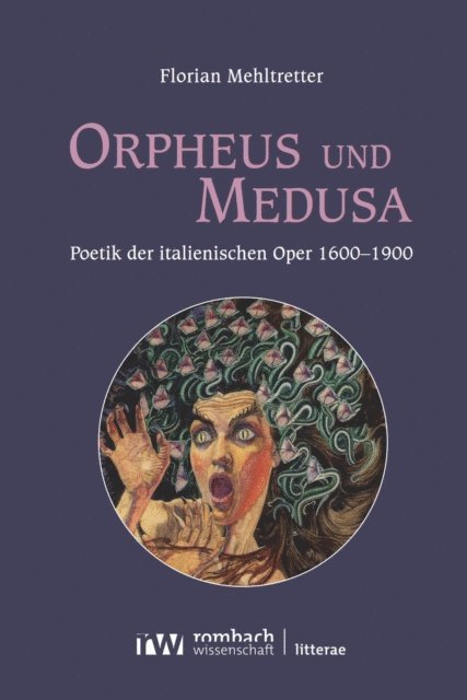 Florian Mehltretter - Orpheus und Medusa, E-bok