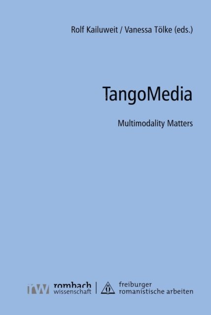 Vanessa Tolke, Rolf Kailuweit - TangoMedia, E-bok
