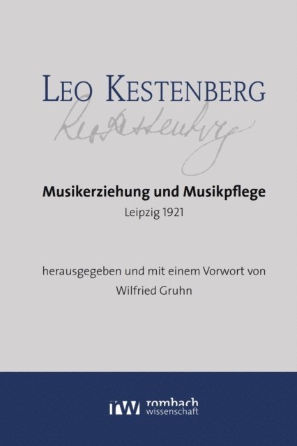 Wilfried Gruhn - Leo Kestenberg, E-bok