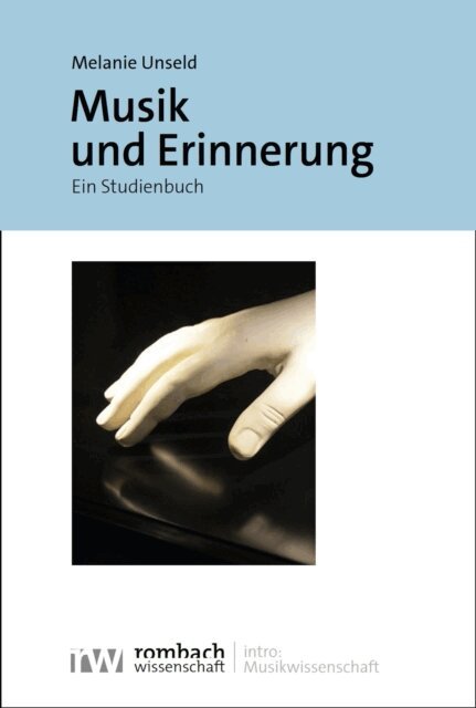 Melanie Unseld - Musik und Erinnerung, E-bok