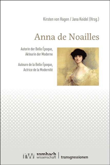Jana Keidel, Kirsten von Hagen - Anna de Noailles, E-bok