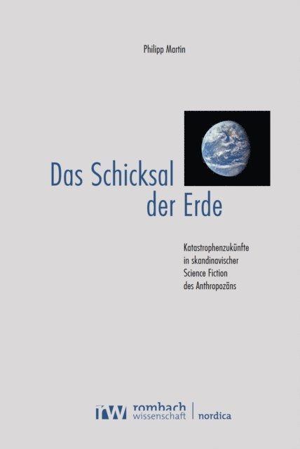 Philipp Martin - Das Schicksal der Erde, E-bok