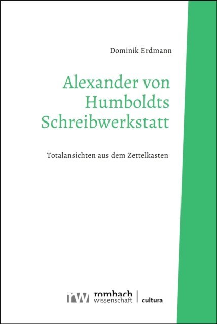 Dominik Erdmann - Alexander von Humboldts Schreibwerkstatt, E-bok