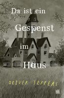 Oliver Jeffers - Da ist ein Gespenst im Haus, Inbunden