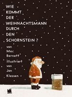 Mac Barnett - Wie kommt der Weihnachtsmann durch den Schornstein?, Inbunden