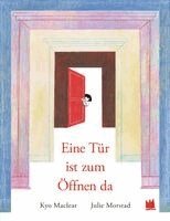 Kyo Maclear - Eine Tür ist zum Öffnen da, Inbunden