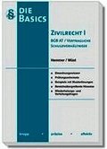 Die Basics Zivilrecht I - BGB AT / Vertragliche Schuldverh�ltnisse