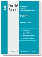 Karl-Edmund Hemmer, Achim Wüst, Clemens D'Alquen, Michael Tyroller - Die 76 wichtigsten Fälle BGB AT, Häftad