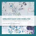 Urbaner Raum und Mobilitt